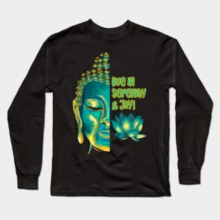 Live in Serenity and Joy Buddha Blue and Yellow Art Long Sleeve T-Shirt